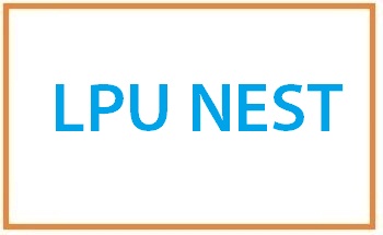 LPU NEST 2022: Application Form (Available), Eligibility, Date, Pattern, Syllabus