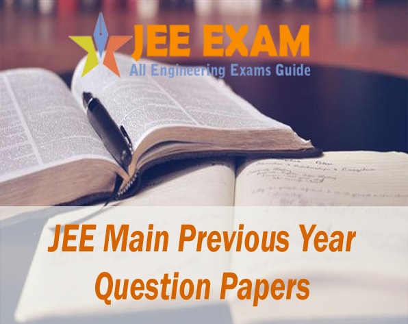 JEE Main Previous Year Question Papers