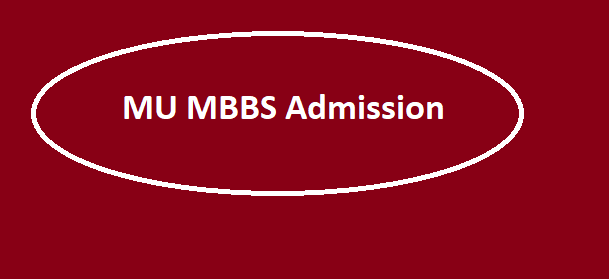 MU MBBS Admissions 2021 Registration Process, Choice FIlling & Locking Process